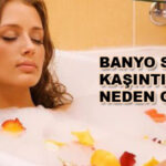 Banyo Sonrası Kaşıntı Neden Olur, Sebepleri Nelerdir?